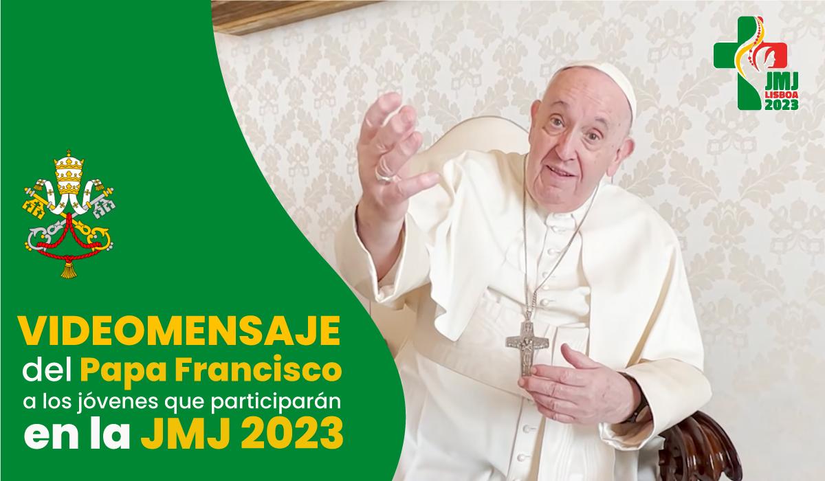 Mensaje del Papa Francisco a los jóvenes JMJ