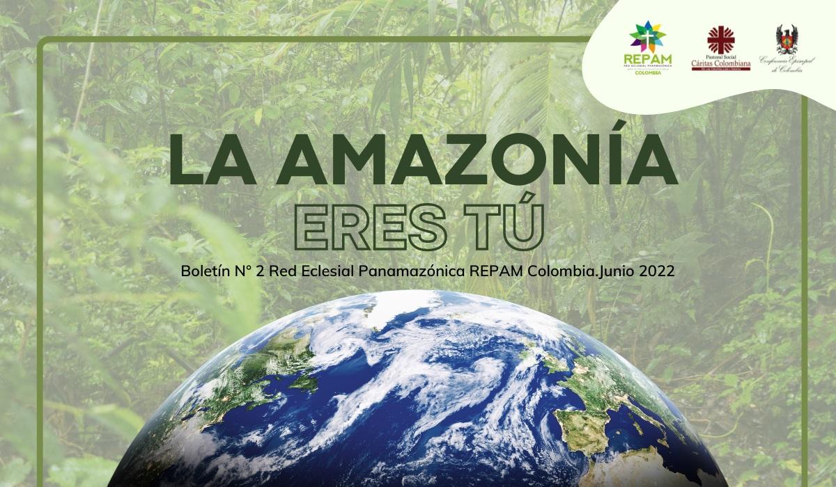 Boletín "La Amazonia eres Tú"