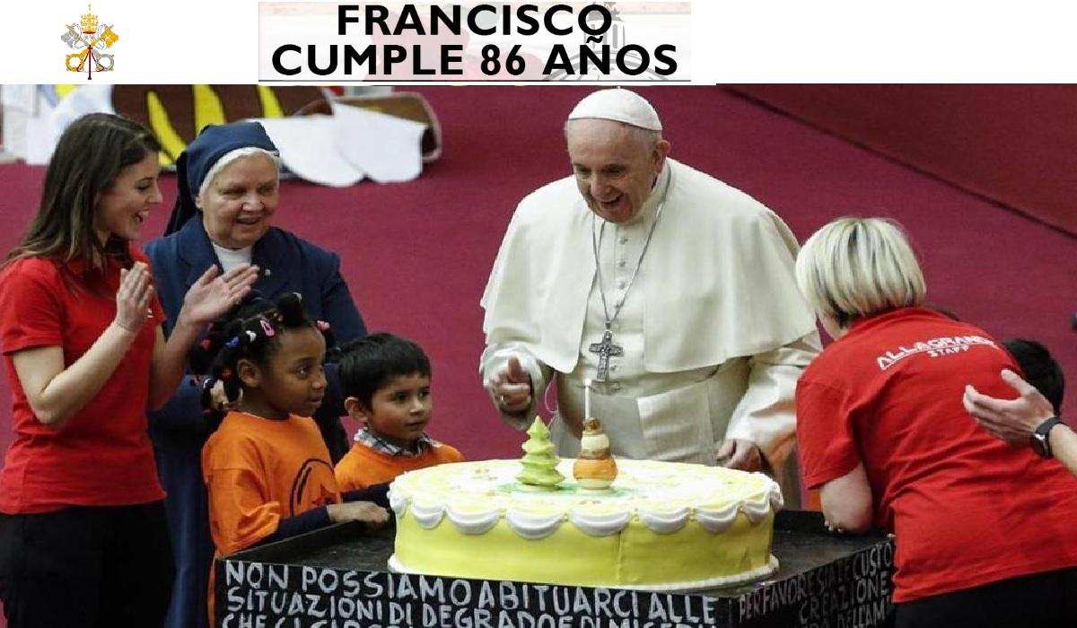 Cumpleaños 86 del Papa Francisco