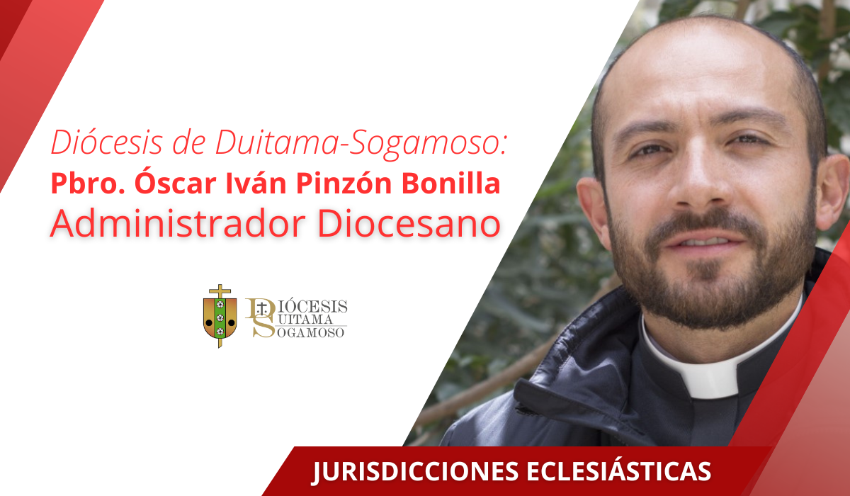 P. Oscar Iván Pinzón - Administrador Diocesano - Duitama Sogamoso