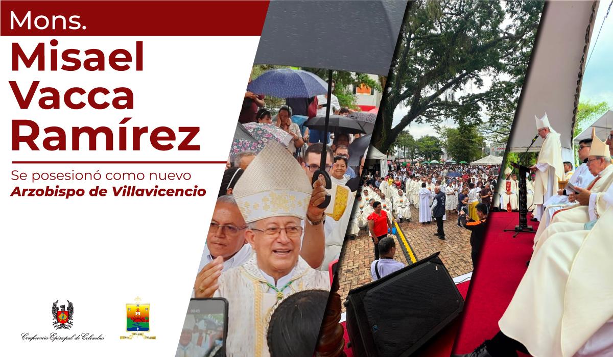 Monseñor Misael Vacca se posesionó como nuevo Arzobispo de Villavicencio