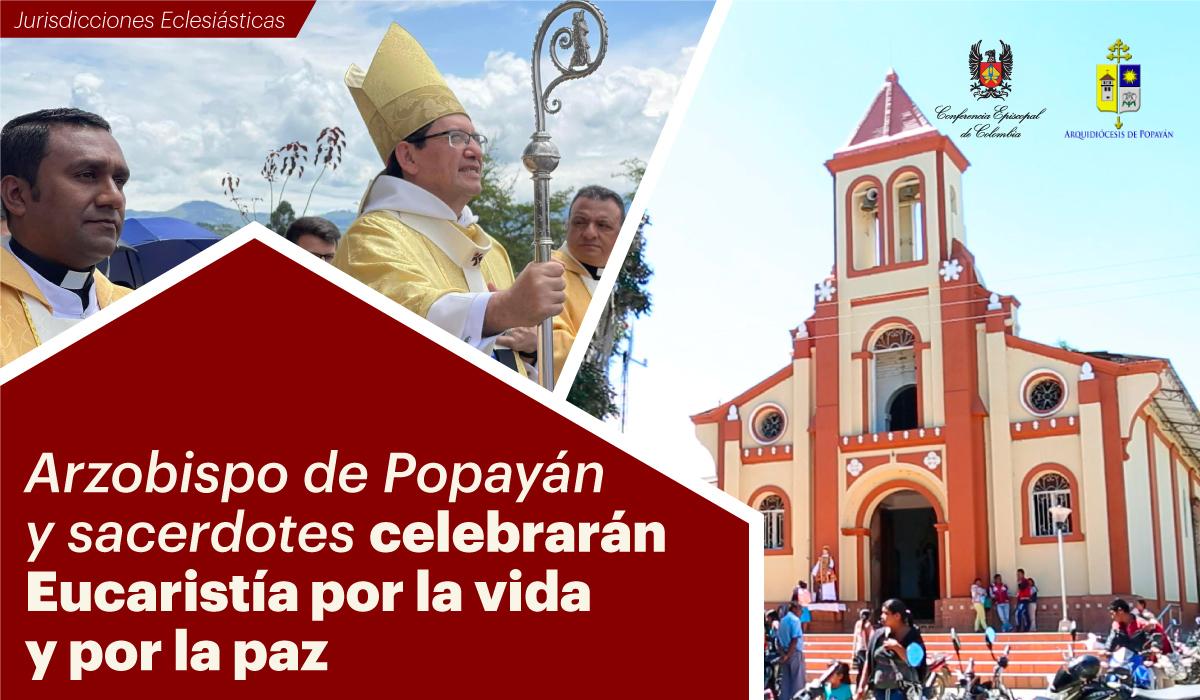 arzobispo de Popayán y sacerdotes celebrarán eucaristía por la vida y por la paz en caldono