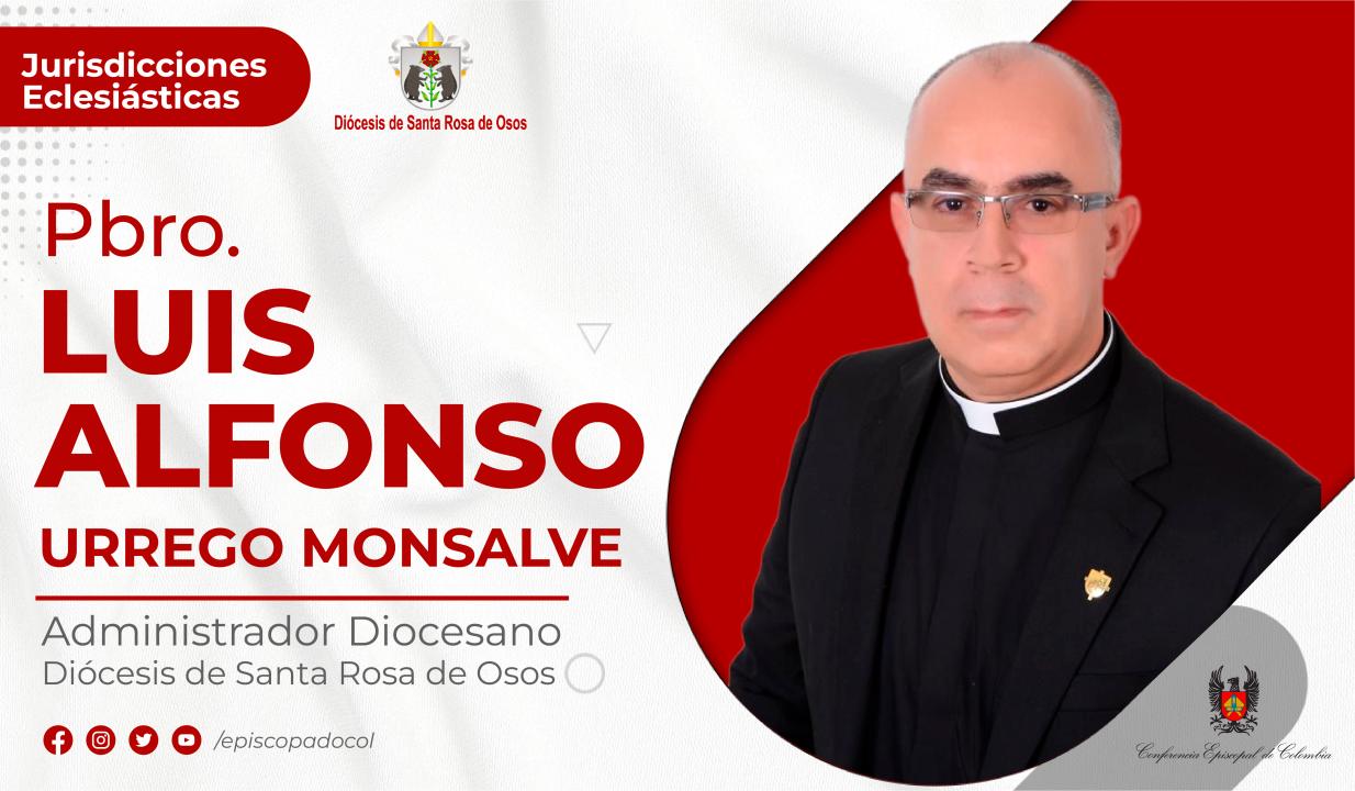 Administrador Diosesano_Diócesis de Santa Rosa de Osos