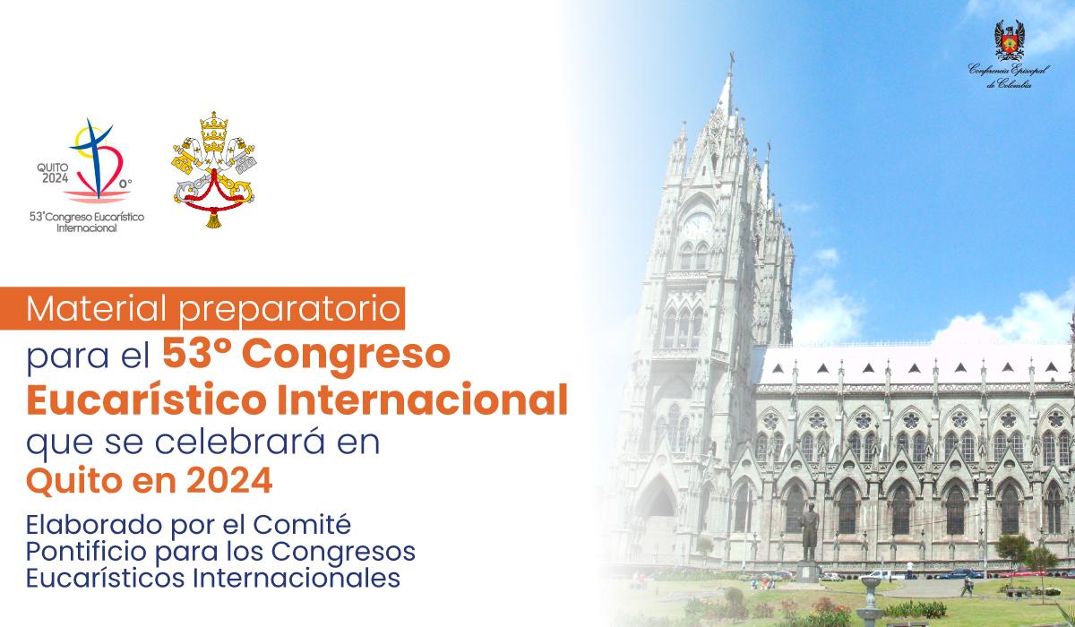 Congreso Eucarístico Internacional - Quito 2024
