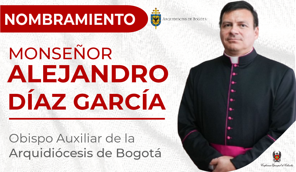 monseñor Alejandro Díaz García Arquidiócesis de Bogotá