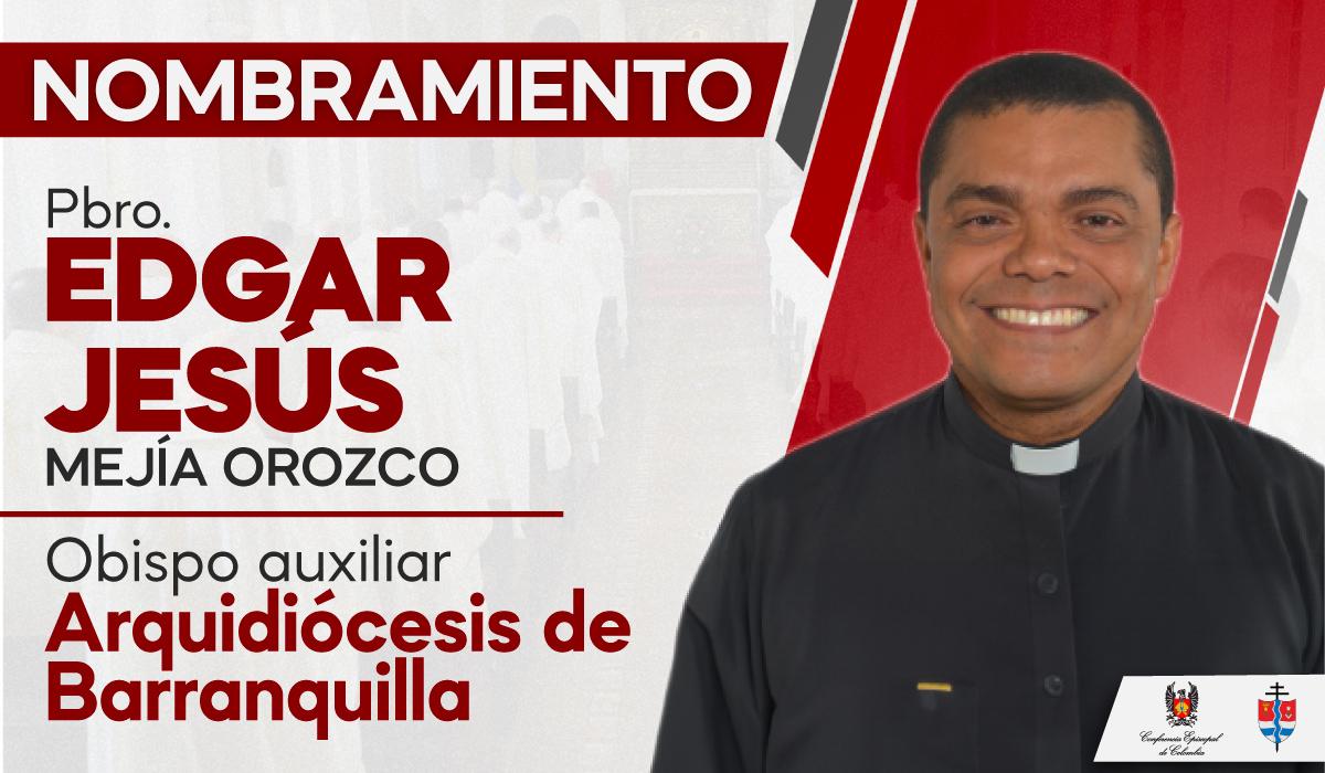 Padre Edgar Jesús Mejía - Nuevo obispo auxiliar de Barranquilla