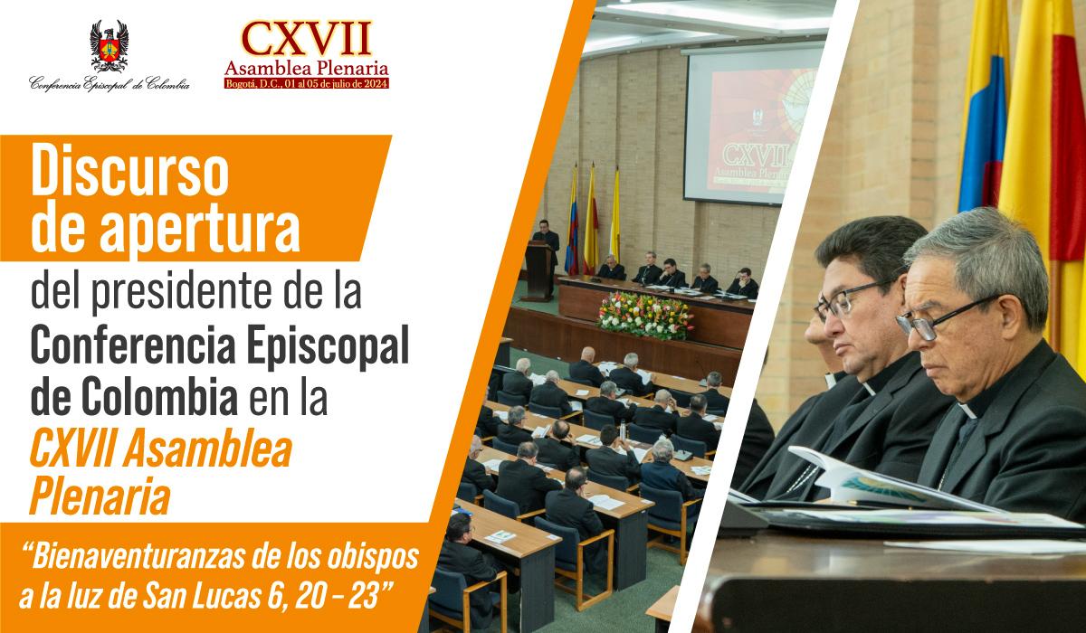 Discurso de apertura de monseñor Luis José Rueda - CXVII Asamblea Plenaria