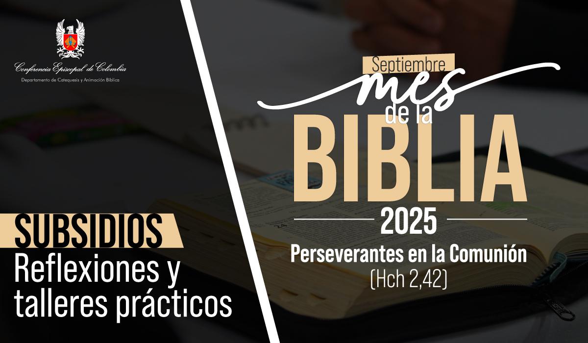septiembre-mes-de-la-biblia-2025-subsidios-conferencia-episcopal-de-colombia-reflexion-y-talleres