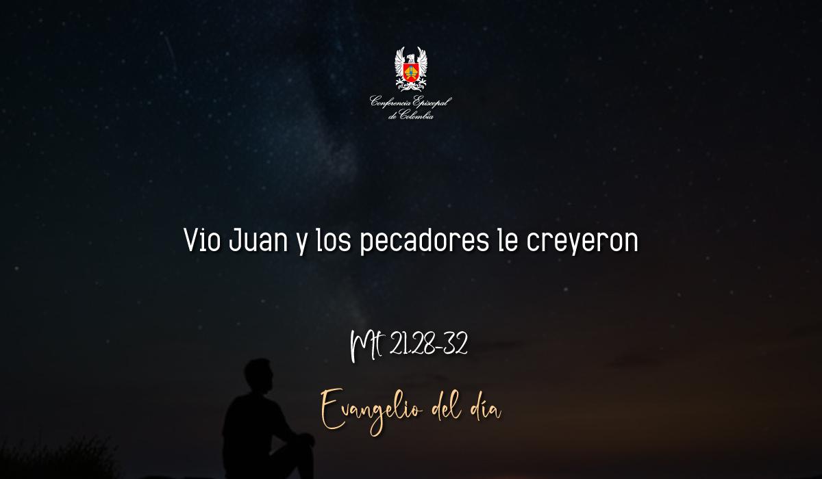 Evangelio 16 De Diciembre San Mateo Mt 21,28-32