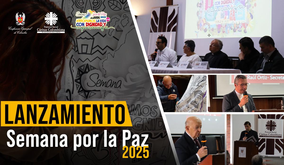 lanzamiento-semana-por-la-paz-2025-arropemos-la-vida-con-dignidad-y-esperanza