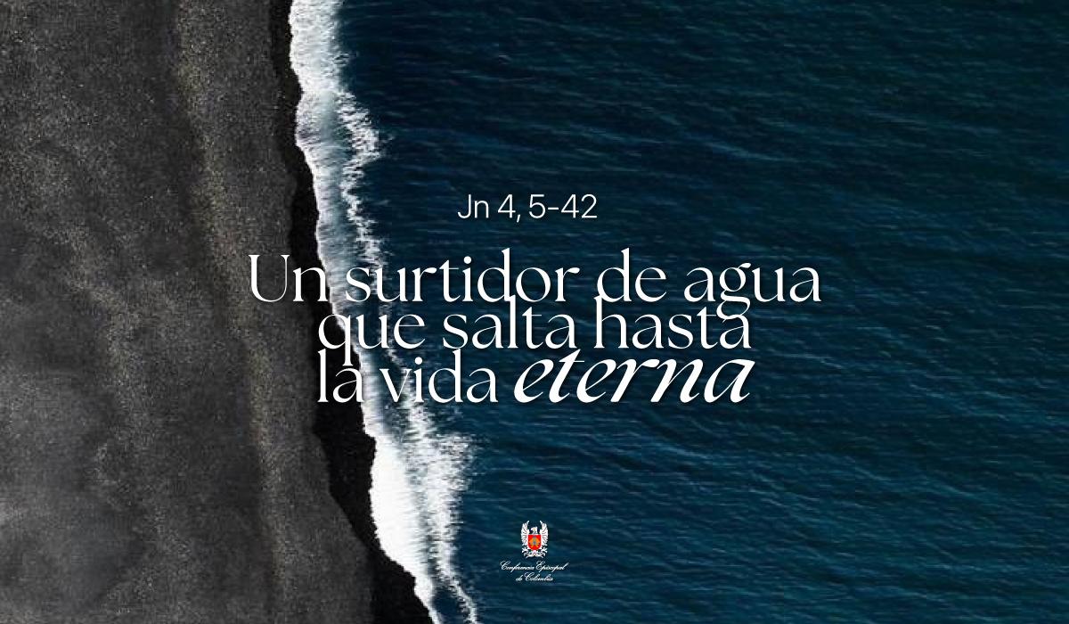 08 de Marzo | Lectura del Santo Evangelio según San Juan Jn 4, 5-42 