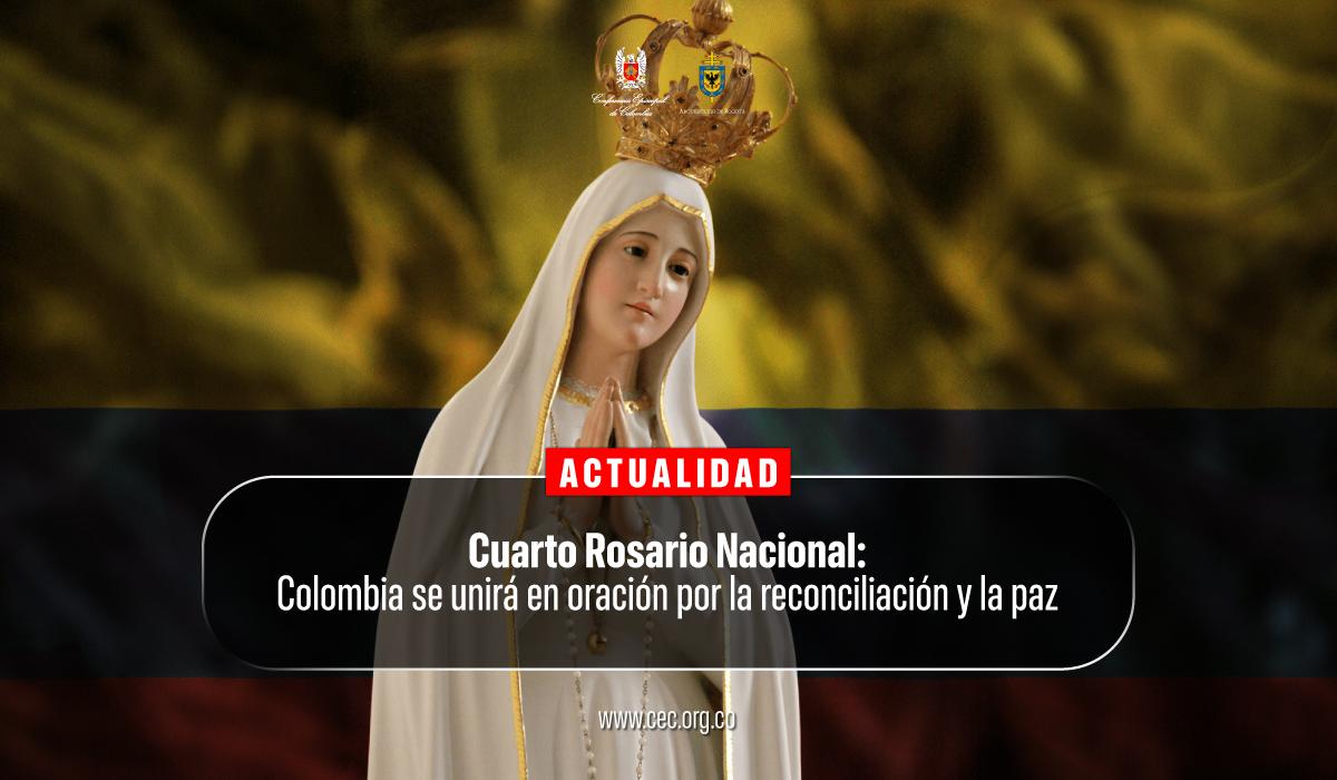 30-cuarto-rosario-nacional-oracion-colombia-reconciliacion-y-la-paz-2026-mayo