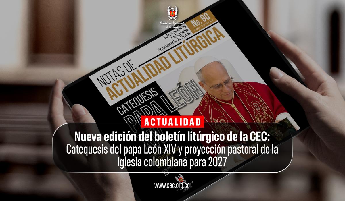 21-edicion-notas-de-actualidad-liturgica-conferencia-episcopal-de-colombia-iglesia-colombiana.jpg-2